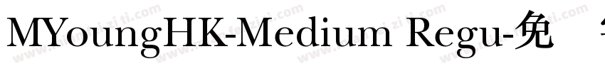 MYoungHK-Medium Regu字体转换
